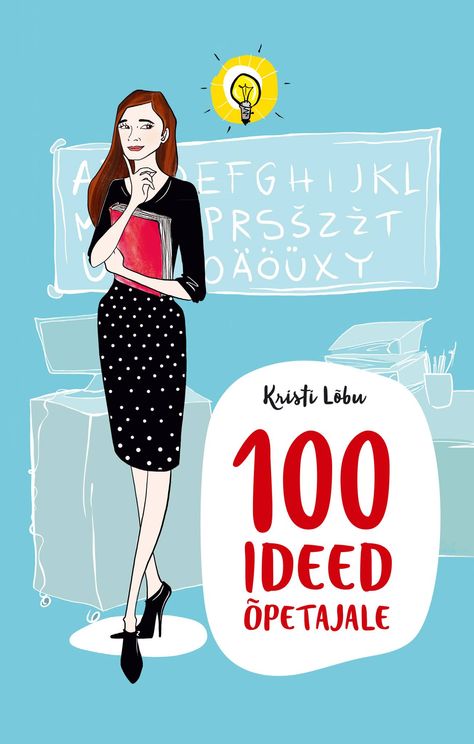 Praktiline käsiraamat “100 ideed õpetajale”